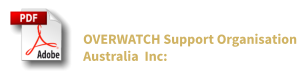 OVERWATCH Support Organisation Australia  Inc: