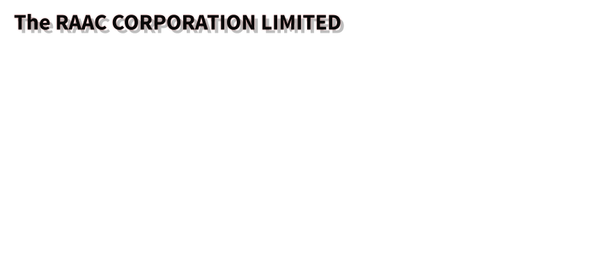 The RAAC CORPORATION LIMITED